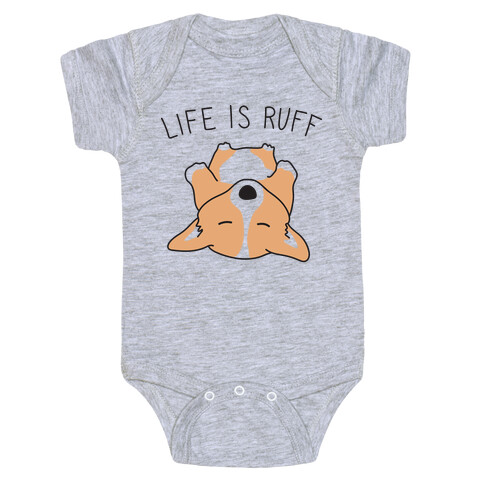 Life Is Ruff Corgi Baby One-Piece