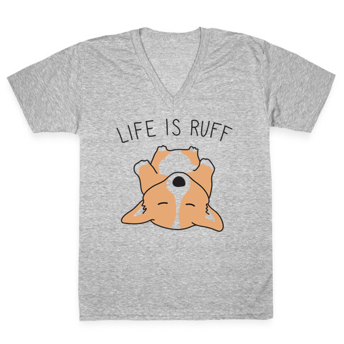 Life Is Ruff Corgi V-Neck Tee Shirt