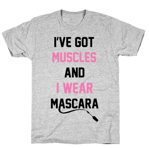 Muscles and Mascara T-Shirt