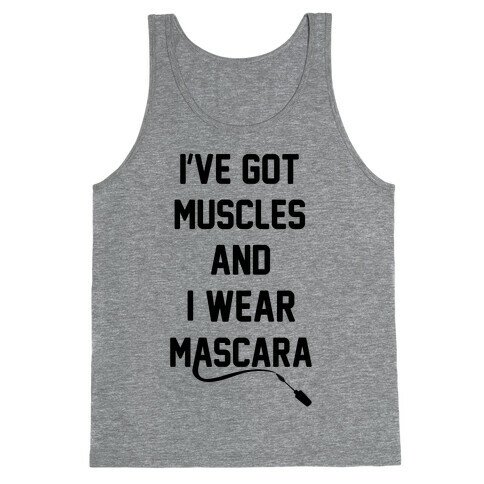 Muscles and Mascara Tank Top