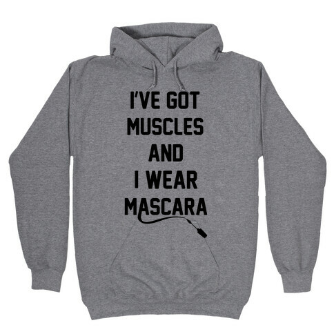 Muscles and Mascara Hooded Sweatshirt