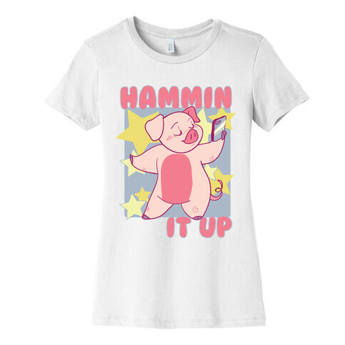 Hammin' It Up  Womens T-Shirt
