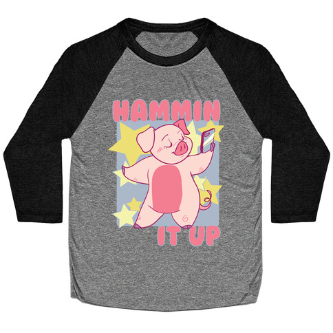 Hammin' It Up  Baseball Tee