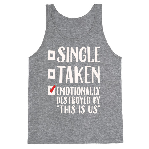 Single Take Emotionally Destroyed By This Is Us Parody White Print Tank Top