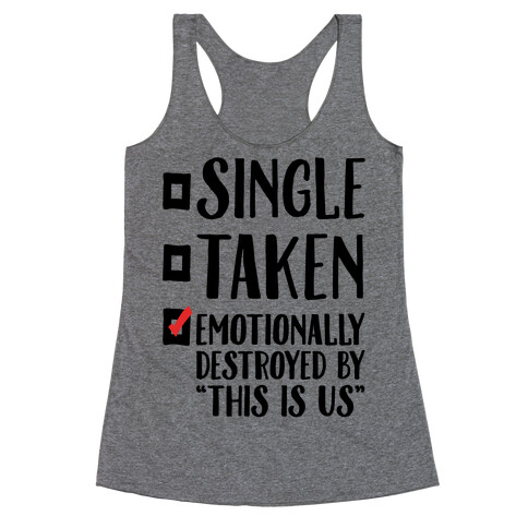 Single Take Emotionally Destroyed By This Is Us Parody Racerback Tank Top