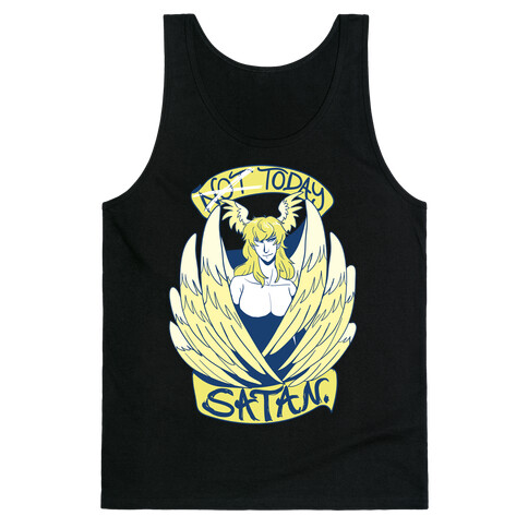 Not Today, Satan  Tank Top