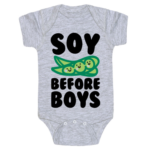 Soy Before Boys  Baby One-Piece
