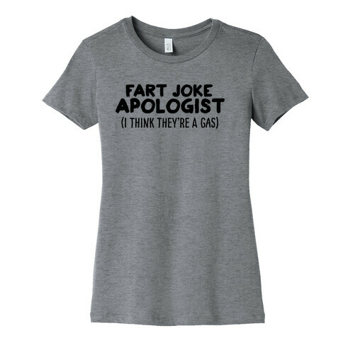 Fart Joke Apologist Womens T-Shirt