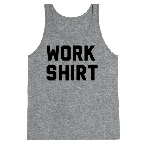 Work Shirt Tank Top