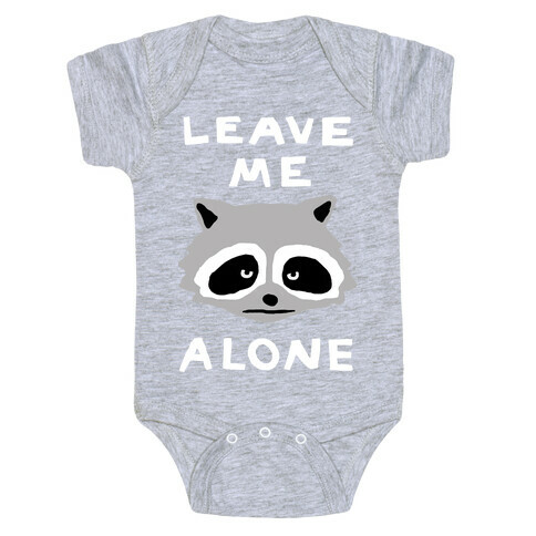 Leave Me Alone Raccoon Baby One-Piece