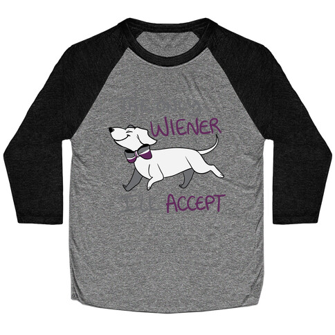 The Only Wiener I'll Accept Baseball Tee