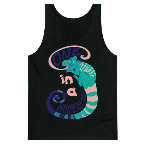 One in a Chameleon  Tank Top