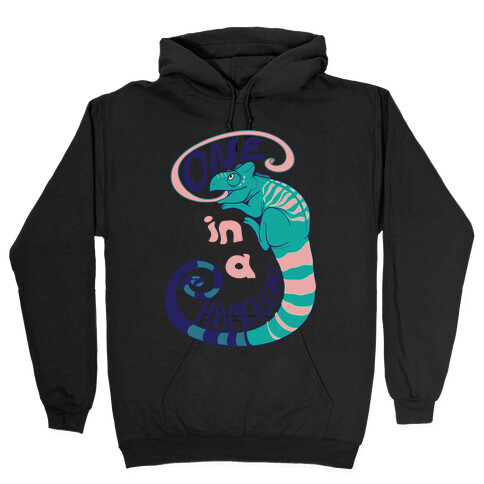 One in a Chameleon  Hooded Sweatshirt