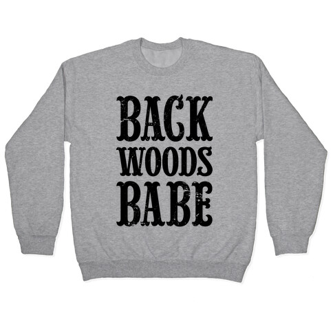 Back Woods Babe Pullover