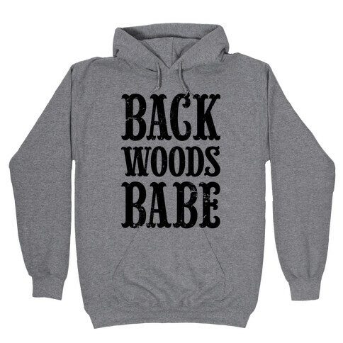 Back Woods Babe Hooded Sweatshirt