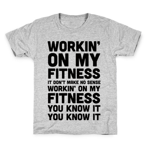 Workin' On My Fitness Finesse Parody Kids T-Shirt