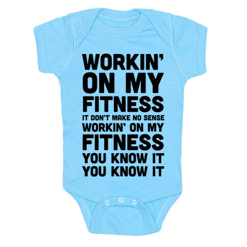 Workin' On My Fitness Finesse Parody Baby One-Piece