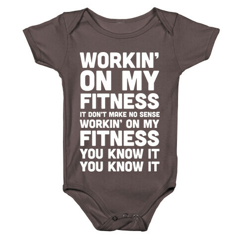 Workin' On My Fitness Finesse Parody Baby One-Piece