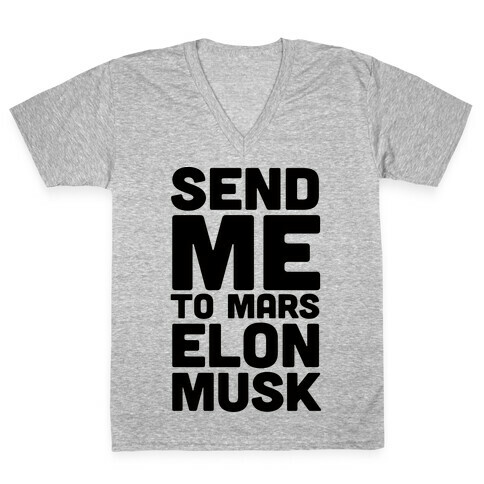 Send Me To Mars Elon Musk V-Neck Tee Shirt