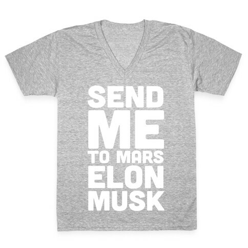 Send Me To Mars Elon Musk V-Neck Tee Shirt
