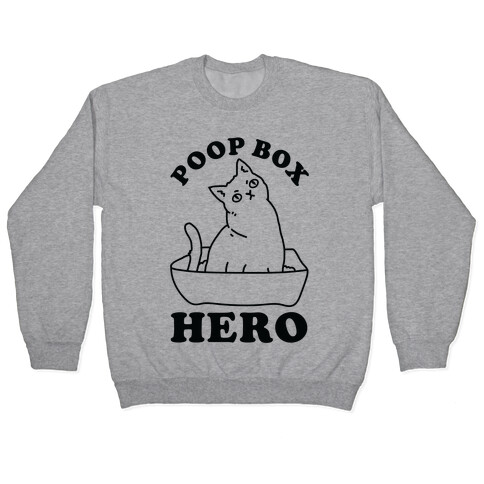 Poop Box Hero Pullover