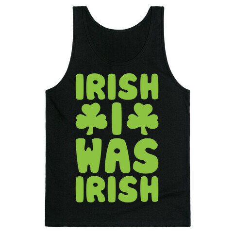 Irish I Was Irish White Print  Tank Top