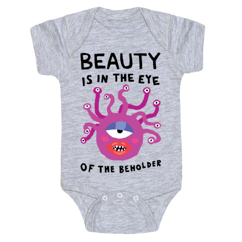 Beauty Is In The Eye Of The Beholder Baby One-Piece