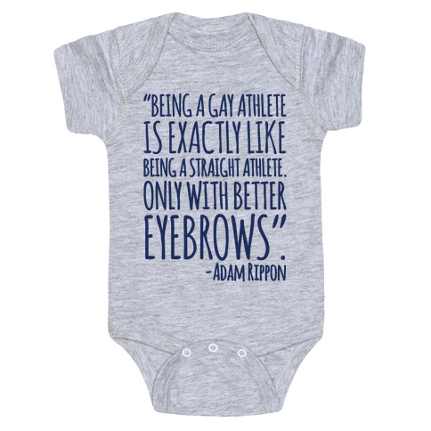 Gay Athletes Have Better Eyebrows Adam Rippon Quote Baby One-Piece