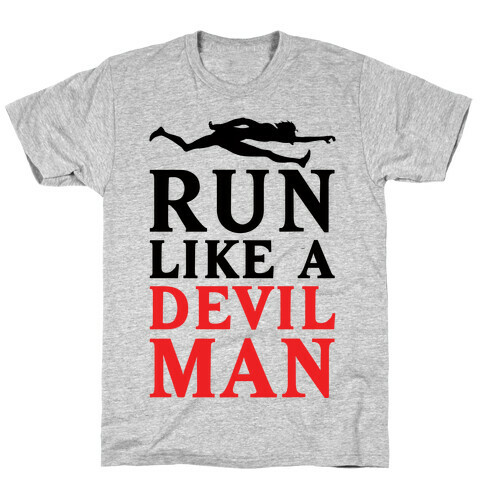 Run Like A Devilman T-Shirt