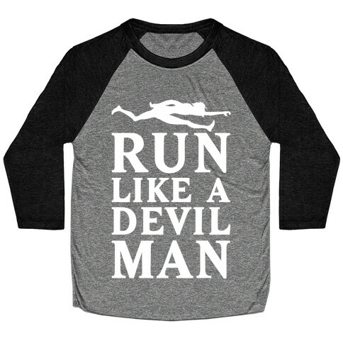 Run Like A Devilman Baseball Tee