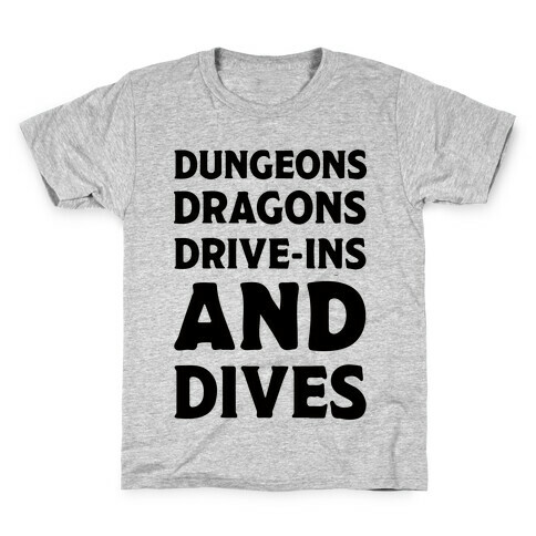 Dungeons Dragons Drive-ins And Dives Kids T-Shirt