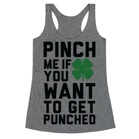 Pinch Me If You Want to Get Punched Racerback Tank Top