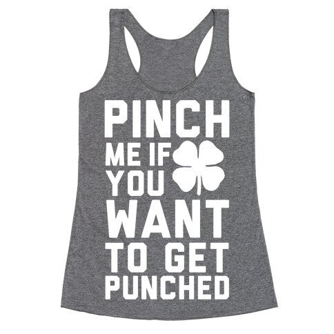 Pinch Me If You Want to Get Punched Racerback Tank Top