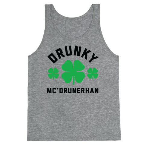 Drunky Mc'Drunkerhan Tank Top