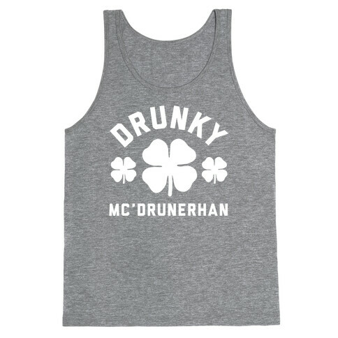 Drunky Mc'Drunkerhan Tank Top
