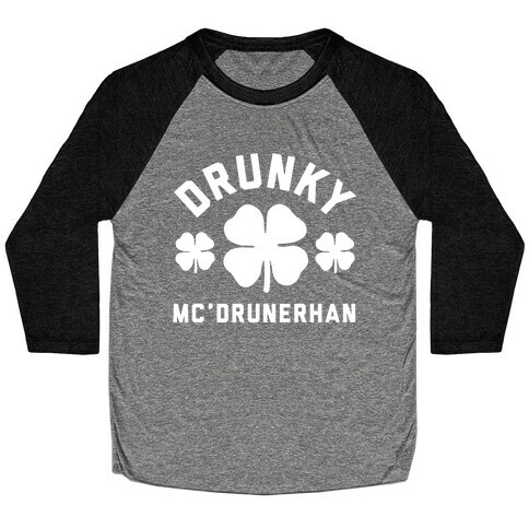 Drunky Mc'Drunkerhan Baseball Tee