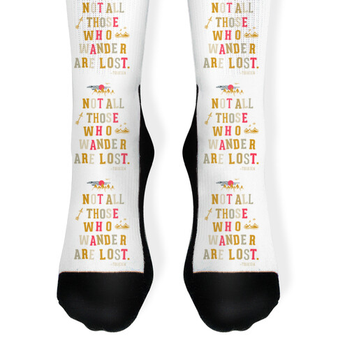 Not All Those Who Wander Are Lost Sock