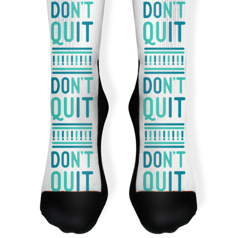 Don't Quit Sock