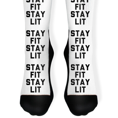 Stay Fit Stay Lit Sock