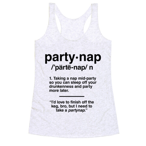 Party Nap Definition Racerback Tank Top