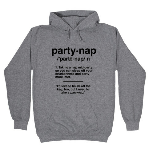 Party Nap Definition Hooded Sweatshirt