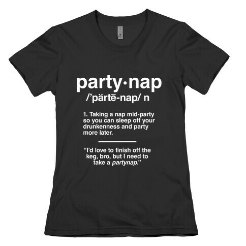 Party Nap Definition Womens T-Shirt