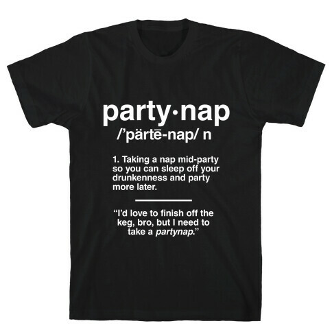 Party Nap Definition T-Shirt