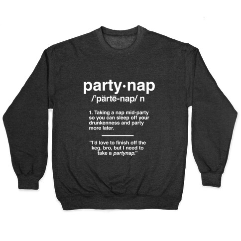Party Nap Definition Pullover