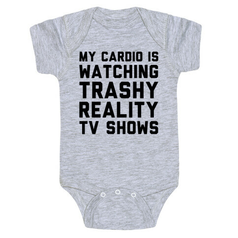 My Cardio Is Watching Trashy Reality TV Shows Parody Baby One-Piece