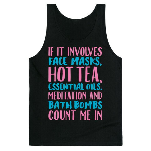 If It Involves Self-Care Count Me In White Print Tank Top