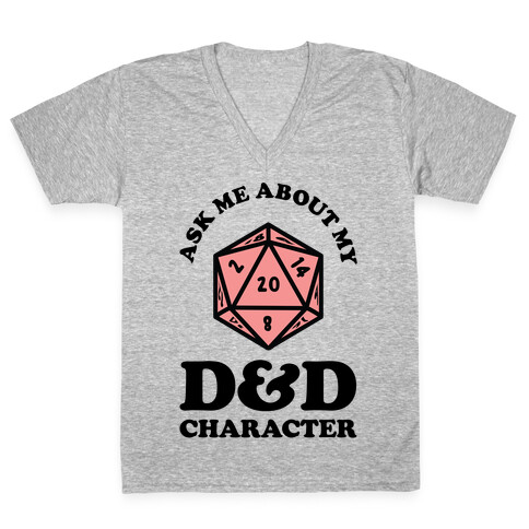 Ask Me About My D&D Character V-Neck Tee Shirt