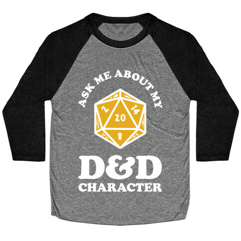 Ask Me About My D&D Character Baseball Tee