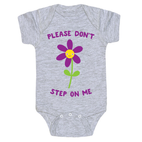 Please Don't Step On Me Flower Baby One-Piece