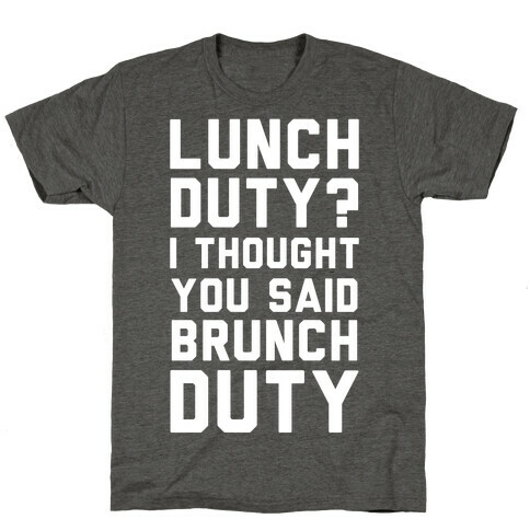 Brunch Duty T-Shirt